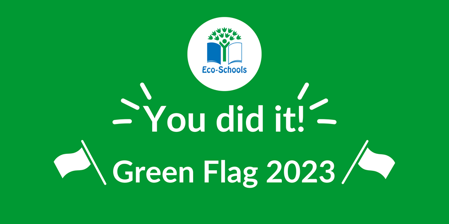 Eco Schools Green Flag 2023
